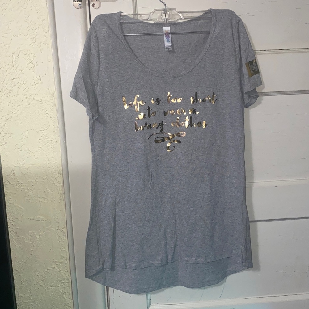 LuLaRoe Promo “Life Is Too Short To Wear Boring Clothes” Classic Tee